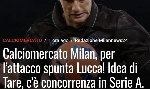 意甲知名媒体人：卢卡再次成为米兰中锋候选，前提是有前锋离队